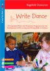 Image for Write Dance : A Progessive Music and Movement Programme for the Development of Pre-writing and Writing Skills
