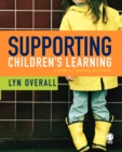 Image for Supporting children&#39;s learning  : a guide for teaching assistants