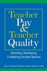 Image for Teacher pay and teacher quality  : attracting, developing, and retaining the best teachers