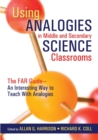 Image for Using Analogies in Middle and Secondary Science Classrooms