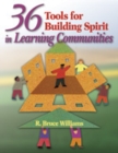 Image for 36 Tools for Building Spirit in Learning Communities