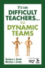 Image for From difficult teachers, to dynamic teams
