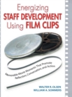 Image for Energizing Staff Development Using Film Clips