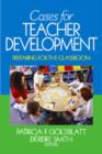 Image for Cases for teacher development  : preparing for the classroom
