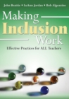 Image for Making inclusion work  : effective practices for all teachers
