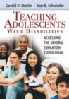 Image for Teaching adolescents with disabilities  : accessing the general education curriculum