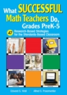 Image for What successful math teachers do, grades preK-5  : 47 research-based strategies for the standards-based classroom