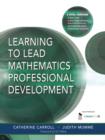 Image for Learning to Lead Mathematics Professional Development