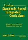 Image for Creating Standards-Based Integrated Curriculum