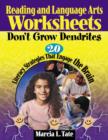 Image for Reading and language arts worksheets don&#39;t grow dendrites  : 20 literacy strategies that engage the brain