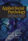 Image for Applied social psychology  : understanding and addressing social and practical problems