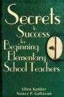 Image for Secrets to success for beginning elementary school teachers