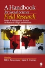Image for A handbook for social science field research  : essays &amp; bibliographic sources on research design and methods