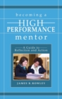 Image for Becoming a high-performance mentor  : a guide to reflection and action