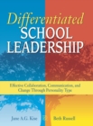Image for Differentiated school leadership  : effective collaboration, communication, and change through personality type