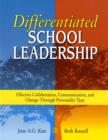 Image for Differentiated school leadership  : effective collaboration, communication, and change through personality type
