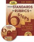 Image for From standards to rubrics in six steps  : tools for assessing student learning, K-8