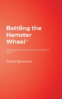 Image for Battling the Hamster Wheel(TM)