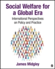 Image for Social Welfare for a Global Era : International Perspectives on Policy and Practice