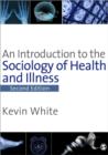 Image for An Introduction to the Sociology of Health and Illness