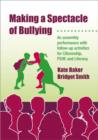 Image for Making a Spectacle of Bullying