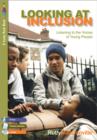 Image for Looking at inclusion  : listening to the voices of young people