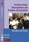 Image for Teaching Anger Management and Problem-solving Skills for 9-12 Year Olds