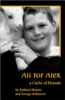 Image for All for Alex : A &#39;Circle of Friends&#39;