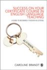 Image for Success on your English Language Teaching Certificate course  : a guide to becoming ELT/TESOL qualified