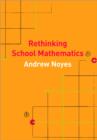 Image for Rethinking school mathematics