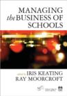 Image for Managing the Business of Schools