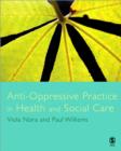 Image for Anti-Oppressive Practice in Health and Social Care