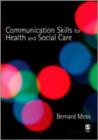 Image for Communication Skills for Health and Social Care