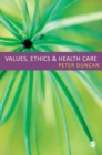 Image for Values, ethics and health care