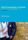 Image for Brief counselling in schools  : working with young people from 11 to 18