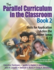 Image for The parallel curriculum in the classroom  : units for application across the content areas, K-12Book 2