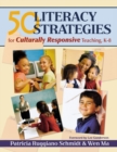 Image for 50 Literacy Strategies for Culturally Responsive Teaching, K-8