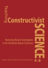 Image for Teaching Constructivist Science, K-8