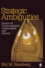 Image for Strategic ambiguities  : essays on communication, organization, and identity