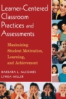 Image for Learner-Centered Classroom Practices and Assessments