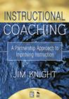 Image for Instructional coaching  : a partnership approach to improving instruction