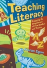 Image for Teaching literacy  : engaging the imagination of new readers and writers