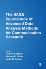 Image for The SAGE Sourcebook of Advanced Data Analysis Methods for Communication Research