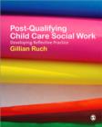Image for Post qualification child care social work  : developing reflective practice