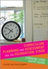 Image for Curriculum planning and assessment for the foundation stage  : a guide for practitioners