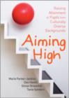 Image for Aiming high  : raising attainment of pupils from culturally diverse backgrounds