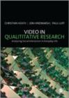 Image for Video in qualitative research  : analysing social interaction in everyday life