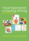 Image for Visual Approaches to Teaching Writing