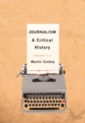 Image for Journalism: a critical history