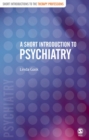 Image for A short introduction to psychiatry